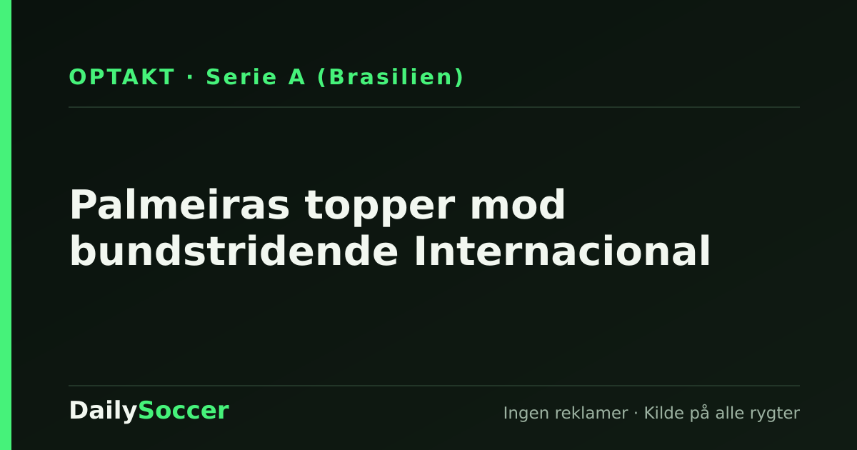 Palmeiras topper mod bundstridende Internacional — DailySoccer